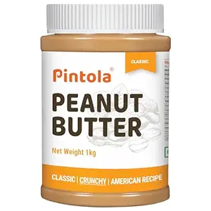 PINTOLA Original Classic Peanut Butter Crunchy 1kg - with High Protein 26g & 7.2g Fiber, Premium Roasted Nuts, Gluten Free, Zero Trans Fat, with MUFA Good Fats, Vit E & B3, Dairy Free, Just for pre order.